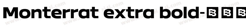 Monterrat extra bold字体转换